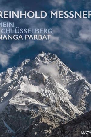 Nanga Parbat - Mein Schlüsselberg