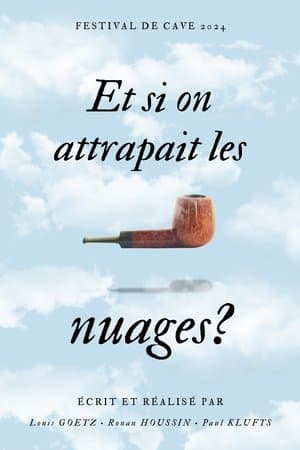 Et si on attrapait les nuages ?