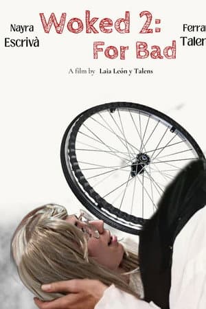 WOKED 2: FOR BAD