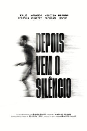 Depois vem o Silêncio