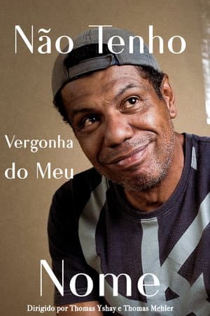 Não Tenho Vergonha do Meu Nome