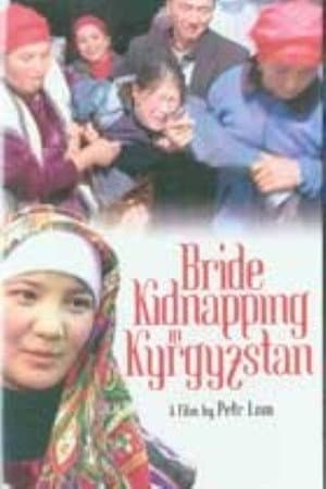 Bride Kidnapping in Kyrgyzstan