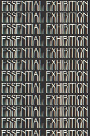 Essential Exhibition