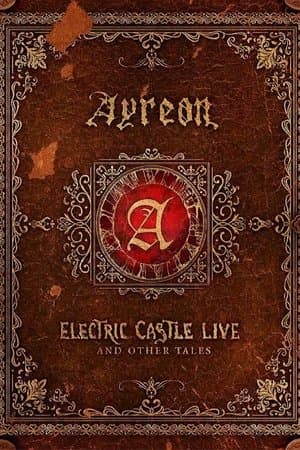 Ayreon: Electric Castle Live And Other Tales