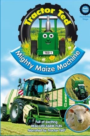 Tractor Ted Mighty Maize Machine