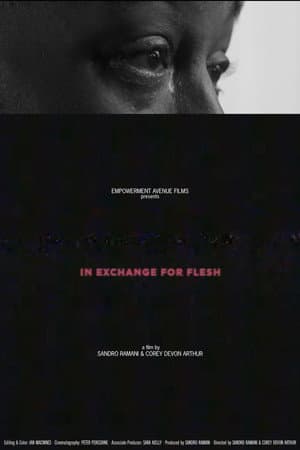 In Exchange For Flesh