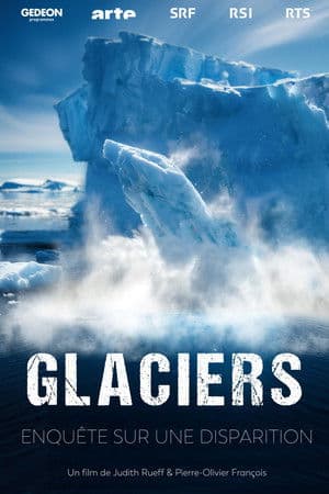 Glaciers - Enquête sur une disparition