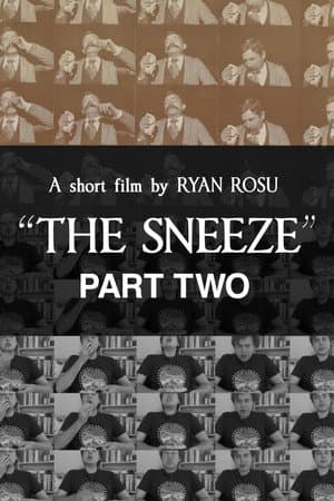 The Sneeze: Part Two