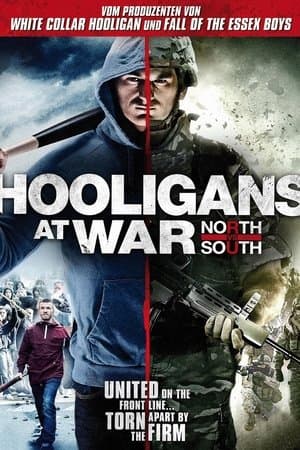 Hooligans at War: North vs South