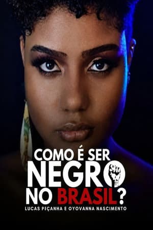 Como é ser negro no Brasil?
