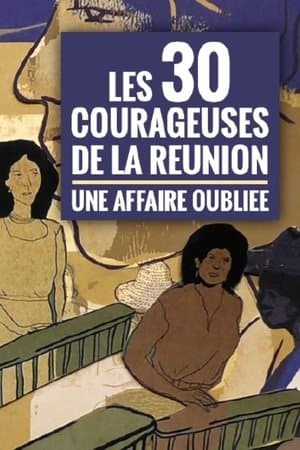 Les trente courageuses de La Réunion, une affaire oubliée