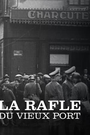 La Rafle du Vieux-Port