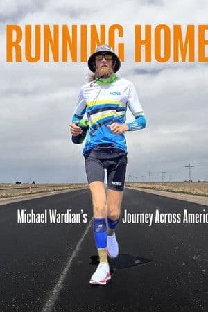 Running Home: Michael Wardian's Journey Across America