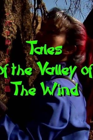 Tales of the Valley of the Wind