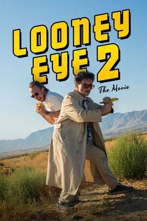 Looney Eye 2 – The Movie