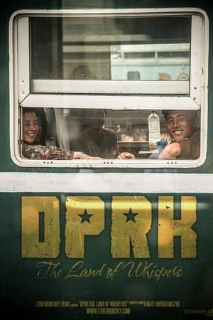DPRK: The Land Of Whispers