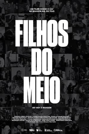 Filhos do Meio – South Side Hip Hop Stories