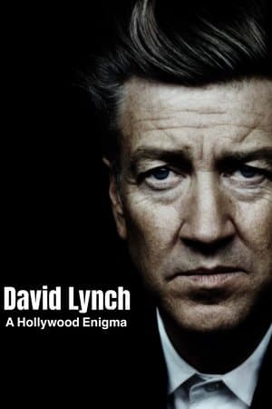 David Lynch: A Hollywood Enigma
