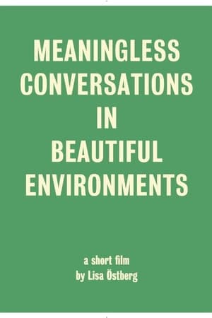 Meaningless Conversations in Beautiful Environments