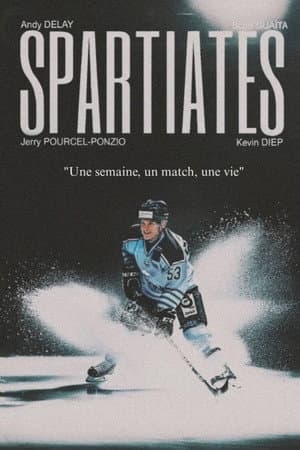SPARTIATES - Une semaine, un match, une vie