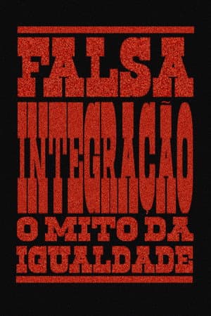 False Integration: The Myth of Equality