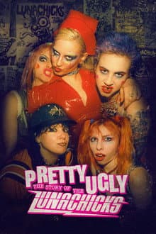 Pretty Ugly: The Story of the Lunachicks