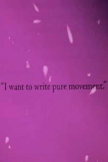 I Want to Write Pure Movement