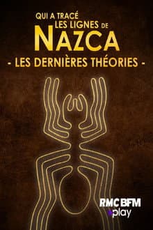 Qui a tracé les lignes de NAZCA - Les dernières théories