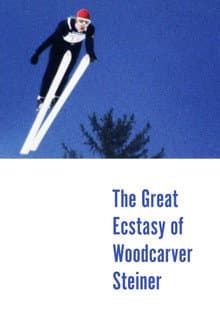The Great Ecstasy of Woodcarver Steiner