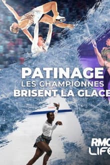 Patinage : Les championnes brisent la glace