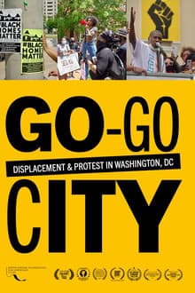 Go-Go City: Displacement & Protest in Washington, DC