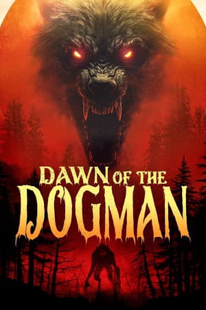 Dawn of the Dogman