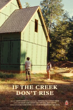 If the Creek Don't Rise