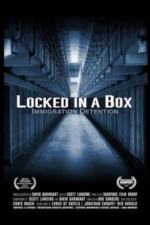 Locked in a Box: Immigration Detention