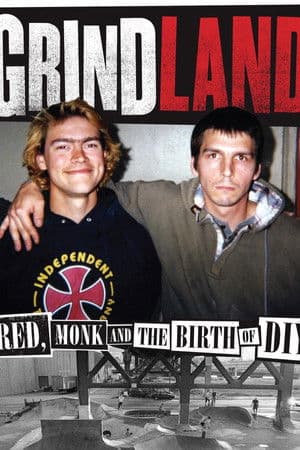 Grindland – Red, Monk and the Birth of DIY